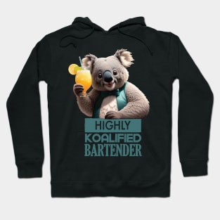 Just a Highly Koalified Bartender Koala Hoodie